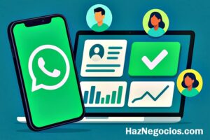 Estrategias HN para Usar WhatsApp como un CRM Gratuito y Efectivo